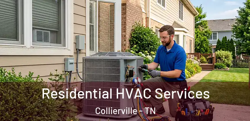  Residential HVAC Services Collierville - TN